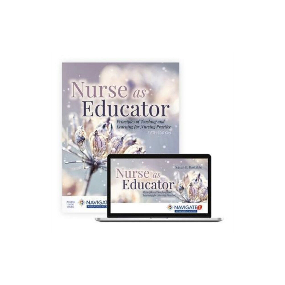 Jones and Bartlett Publishers, Inc Nurse as Educator: Principles of Teaching and Learning for Nursing Practice (häftad, eng)