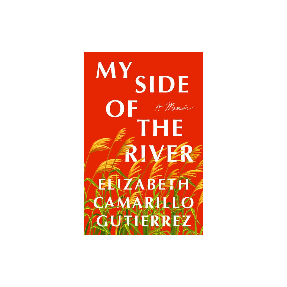 St. Martin's Publishing Group My Side of the River (inbunden, eng)