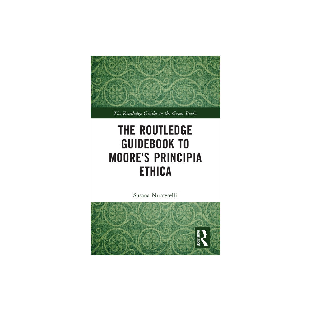 Taylor & francis ltd The Routledge Guidebook to Moore's Principia Ethica (häftad, eng)
