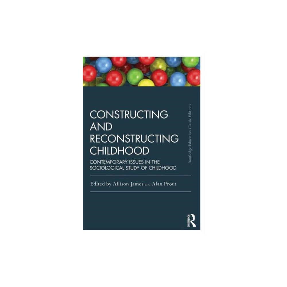 Taylor & francis ltd Constructing and Reconstructing Childhood (häftad, eng)