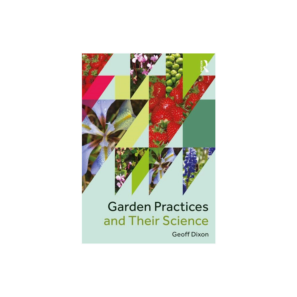 Taylor & francis ltd Garden Practices and Their Science (häftad, eng)