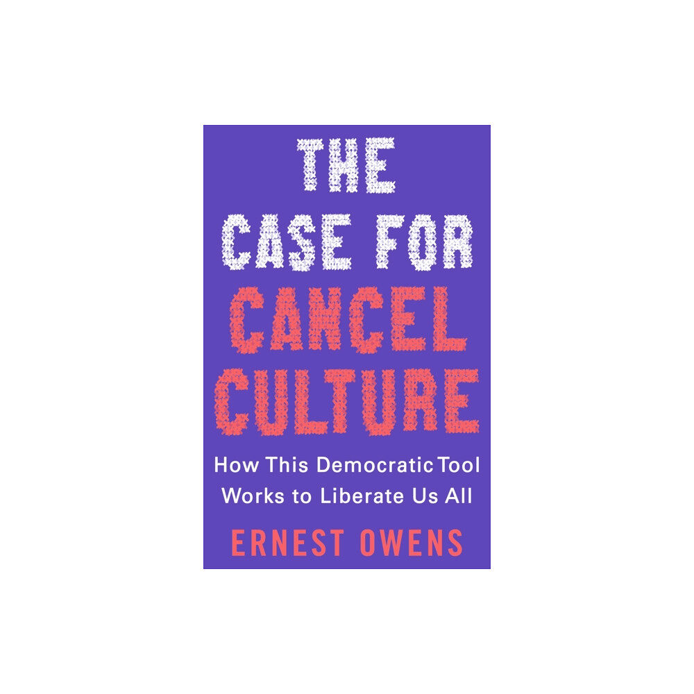 St. Martin's Publishing Group The Case for Cancel Culture (inbunden, eng)