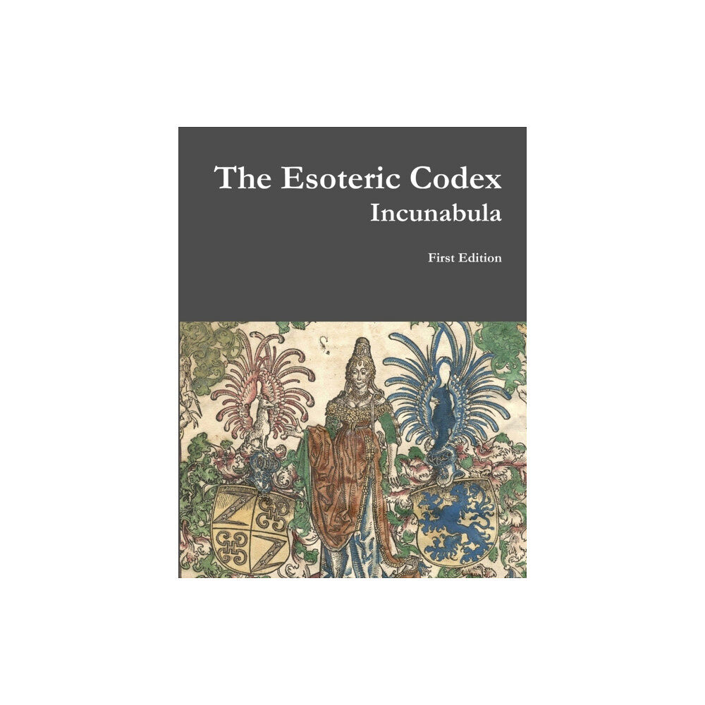 Lulu.com The Esoteric Codex: Incunabula (häftad, eng)