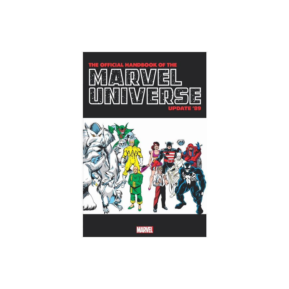 Marvel Comics Official Handbook Of The Marvel Universe: Update '89 Omnibus (inbunden, eng)