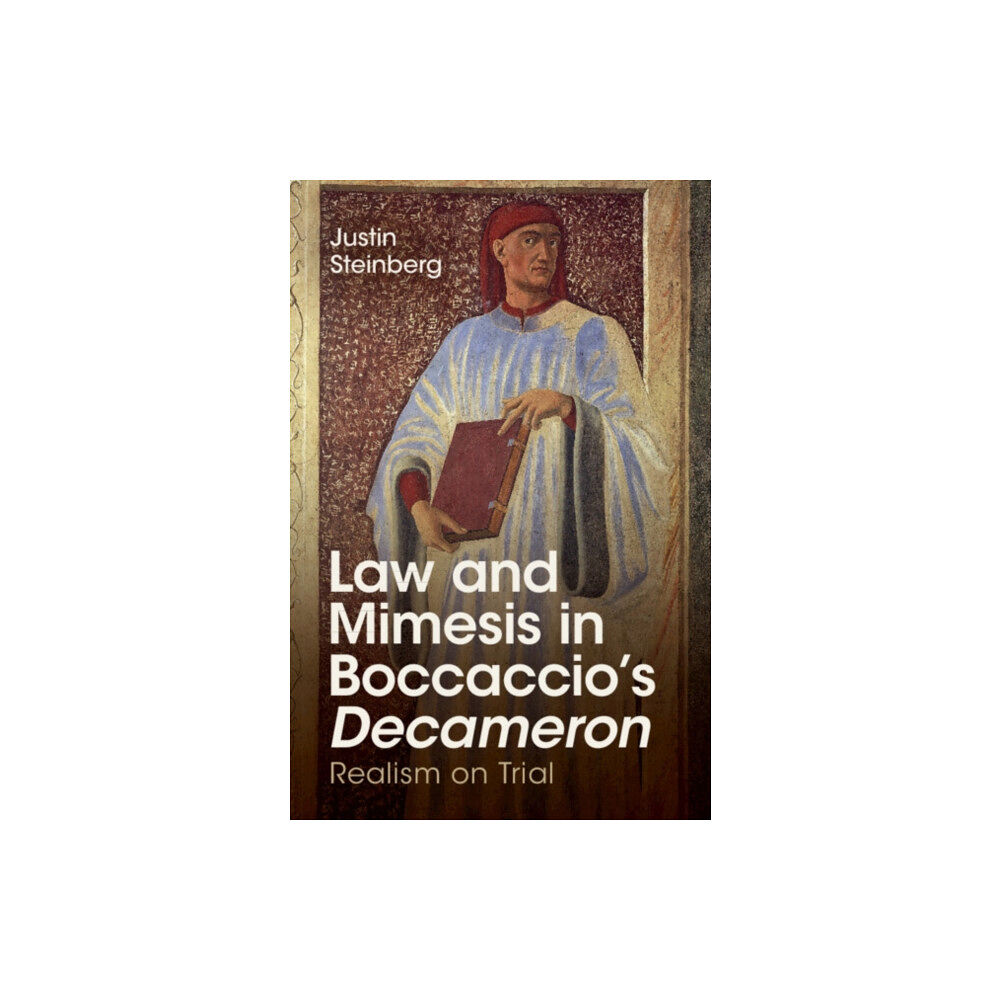 Cambridge University Press Law and Mimesis in Boccaccio's Decameron (inbunden, eng)