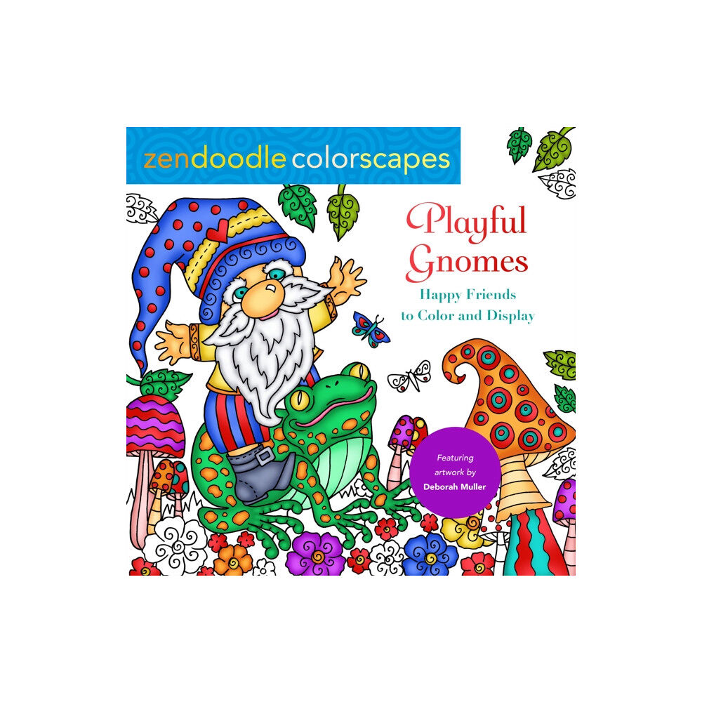 St. Martin's Publishing Group Zendoodle Colorscapes: Playful Gnomes (häftad, eng)