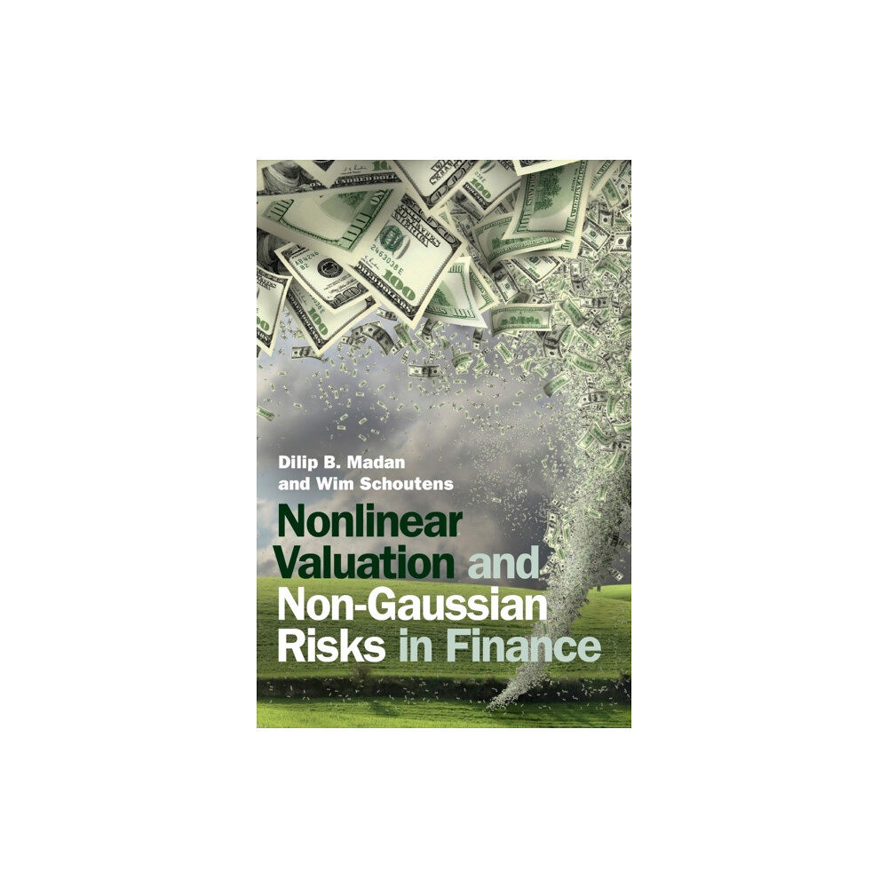 Cambridge University Press Nonlinear Valuation and Non-Gaussian Risks in Finance (inbunden, eng)