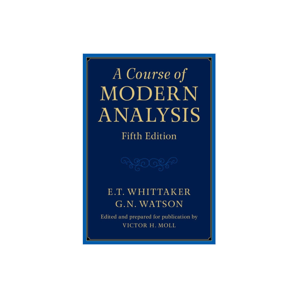 Cambridge University Press A Course of Modern Analysis (inbunden, eng)