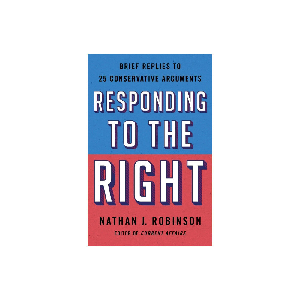 St. Martin's Publishing Group Responding to the Right (häftad, eng)