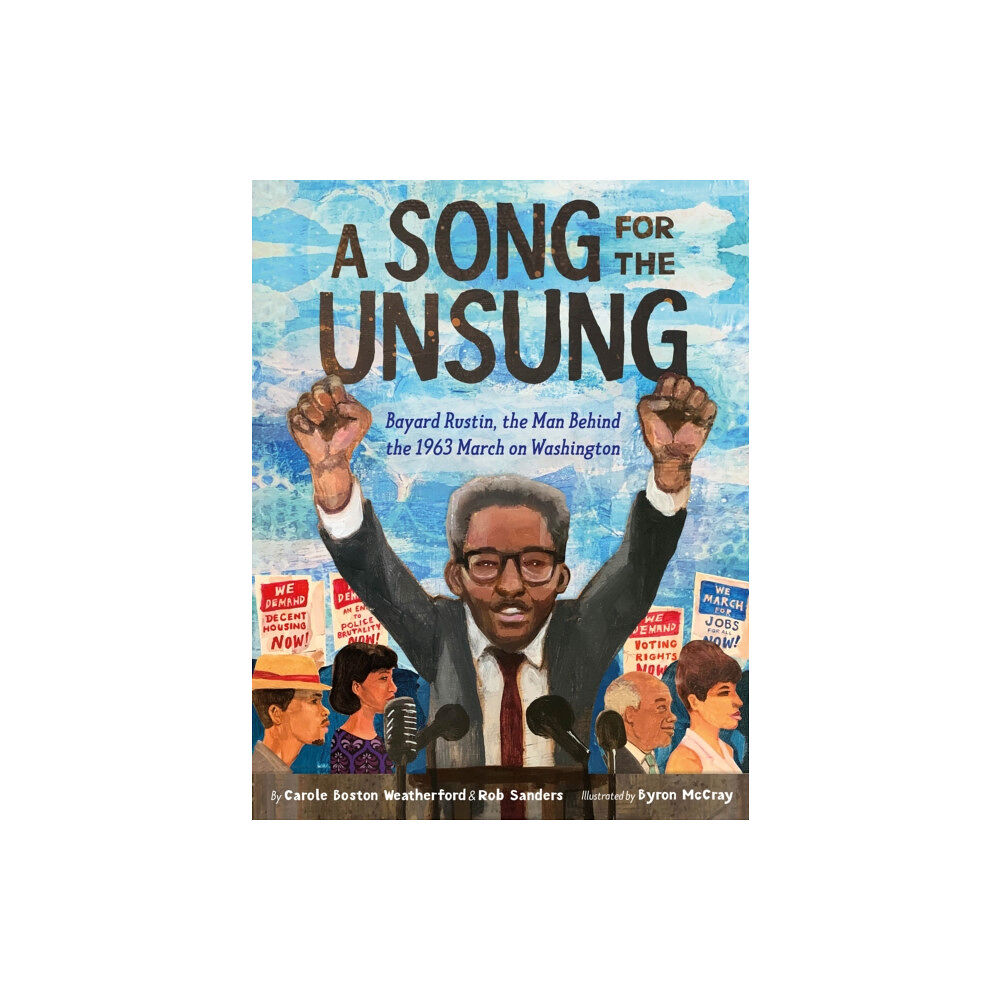 Henry Holt & Company Inc A Song for the Unsung: Bayard Rustin, the Man Behind the 1963 March on Washington (inbunden, eng)