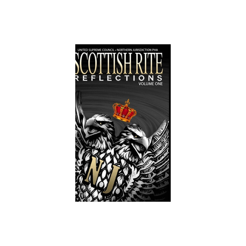 Lulu.com Scottish Rite Reflections - Volume 1 (Hardcover) (inbunden, eng)