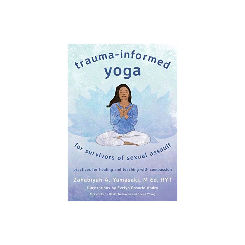 WW Norton & Co Trauma-Informed Yoga for Survivors of Sexual Assault (häftad, eng)