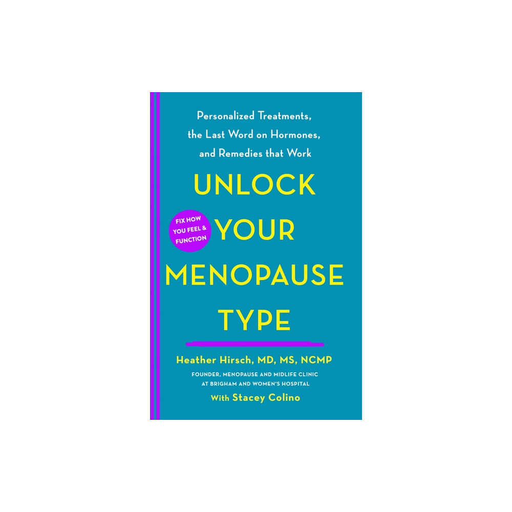 St. Martin's Publishing Group Unlock Your Menopause Type (inbunden, eng)