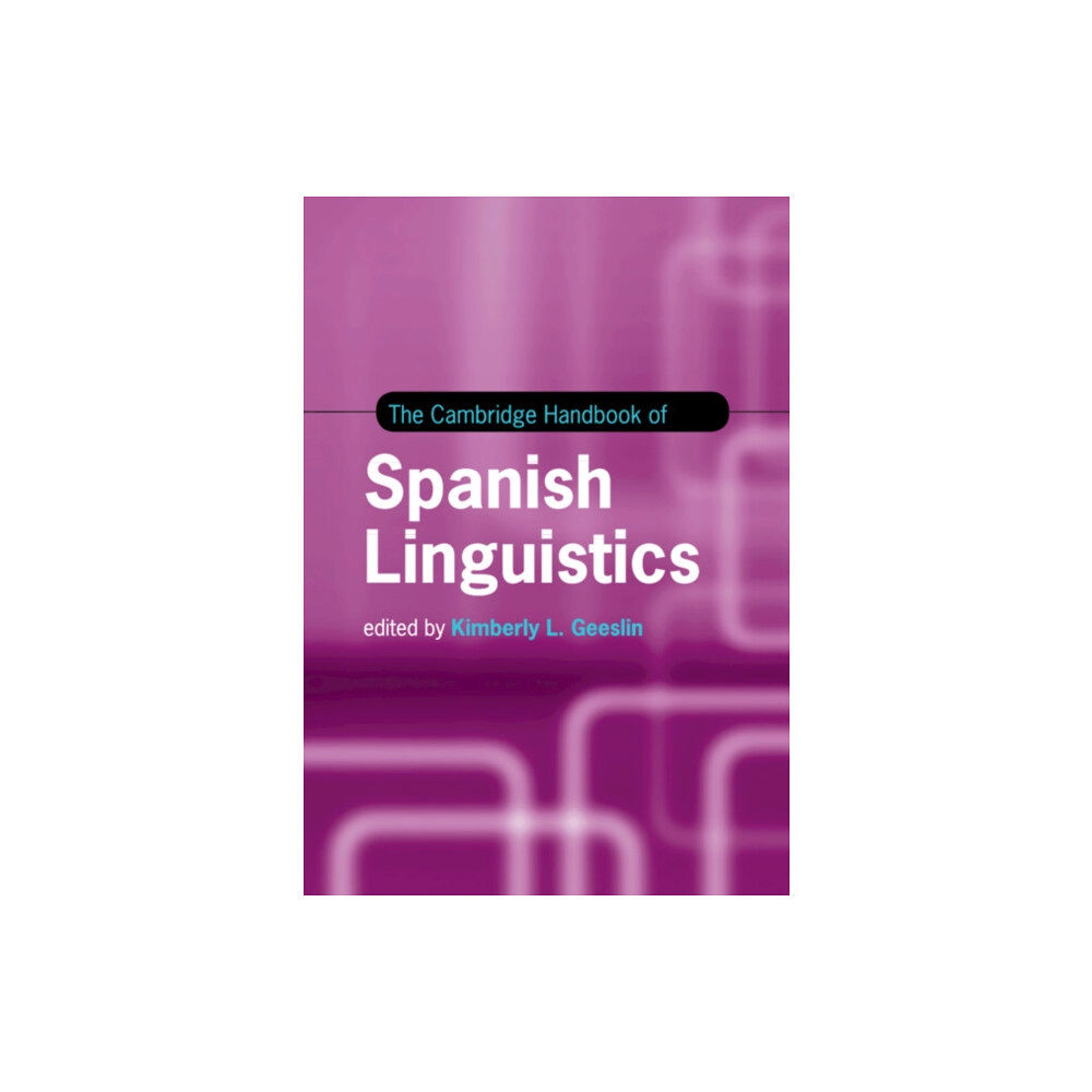 Cambridge University Press The Cambridge Handbook of Spanish Linguistics (häftad, eng)