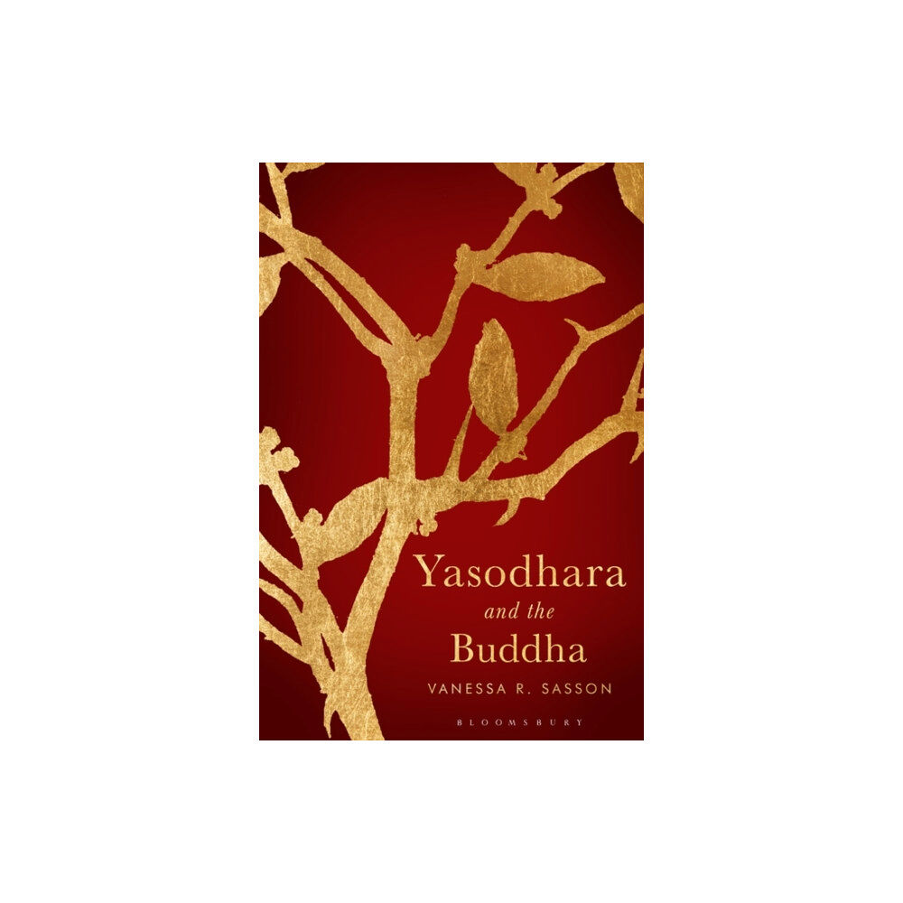 Bloomsbury Publishing PLC Yasodhara and the Buddha (inbunden, eng)