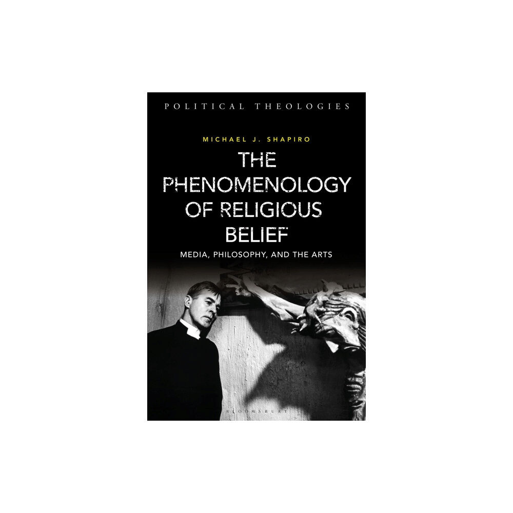 Bloomsbury Publishing PLC The Phenomenology of Religious Belief (inbunden, eng)