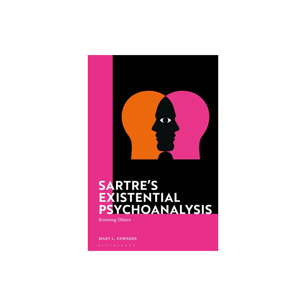 Bloomsbury Publishing PLC Sartre’s Existential Psychoanalysis (inbunden, eng)