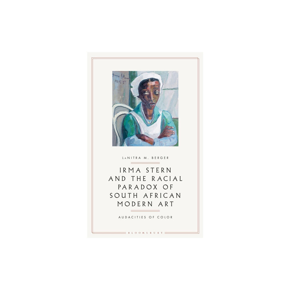 Bloomsbury Publishing PLC Irma Stern and the Racial Paradox of South African Modern Art (häftad, eng)