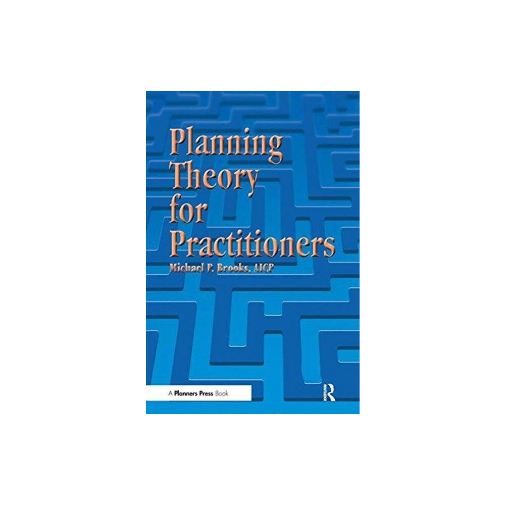 Taylor & francis ltd Planning Theory for Practitioners (häftad, eng)