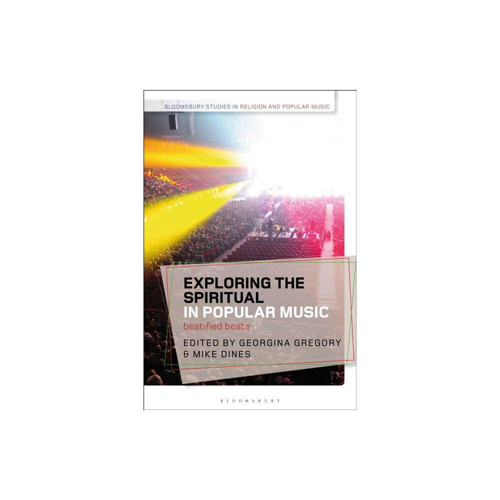 Bloomsbury Publishing PLC Exploring the Spiritual in Popular Music (häftad, eng)