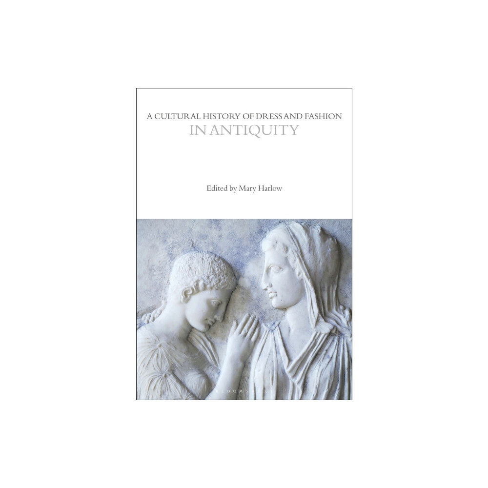 Bloomsbury Publishing PLC A Cultural History of Dress and Fashion in Antiquity (häftad, eng)