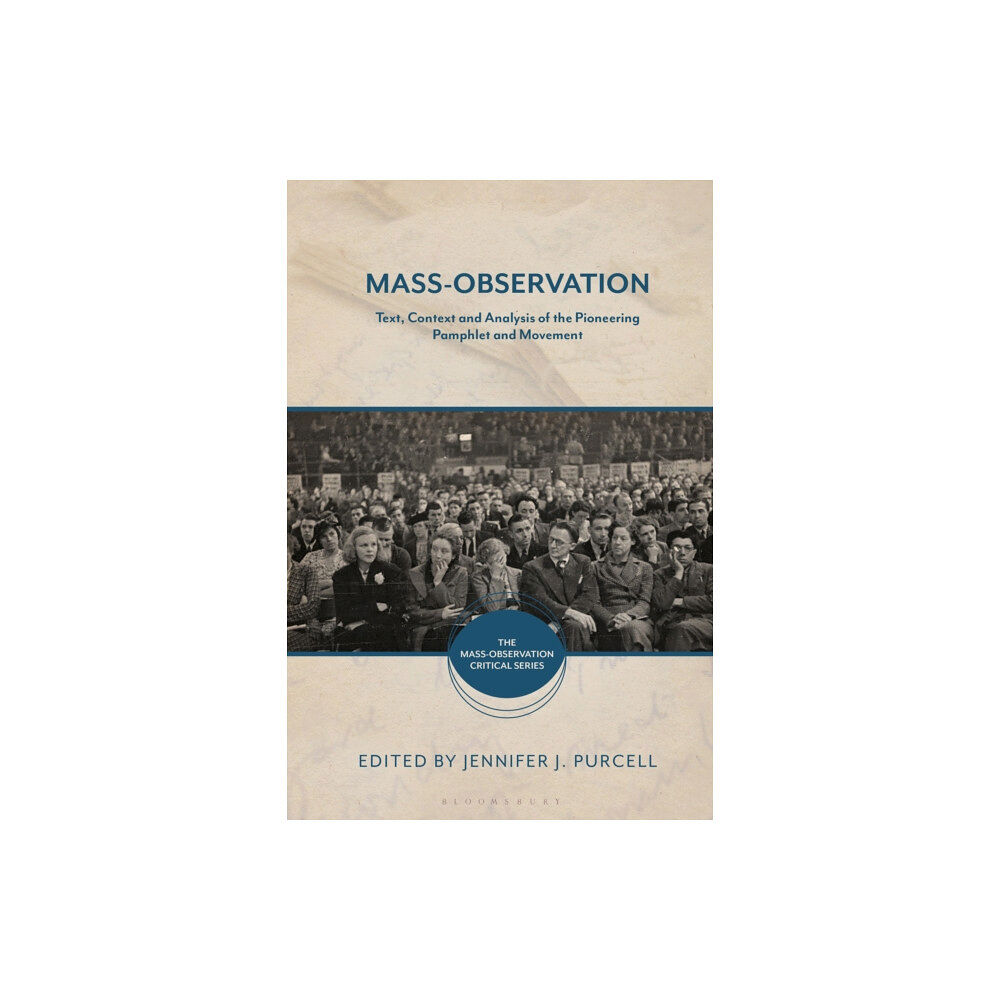 Bloomsbury Publishing PLC Mass-Observation (häftad, eng)