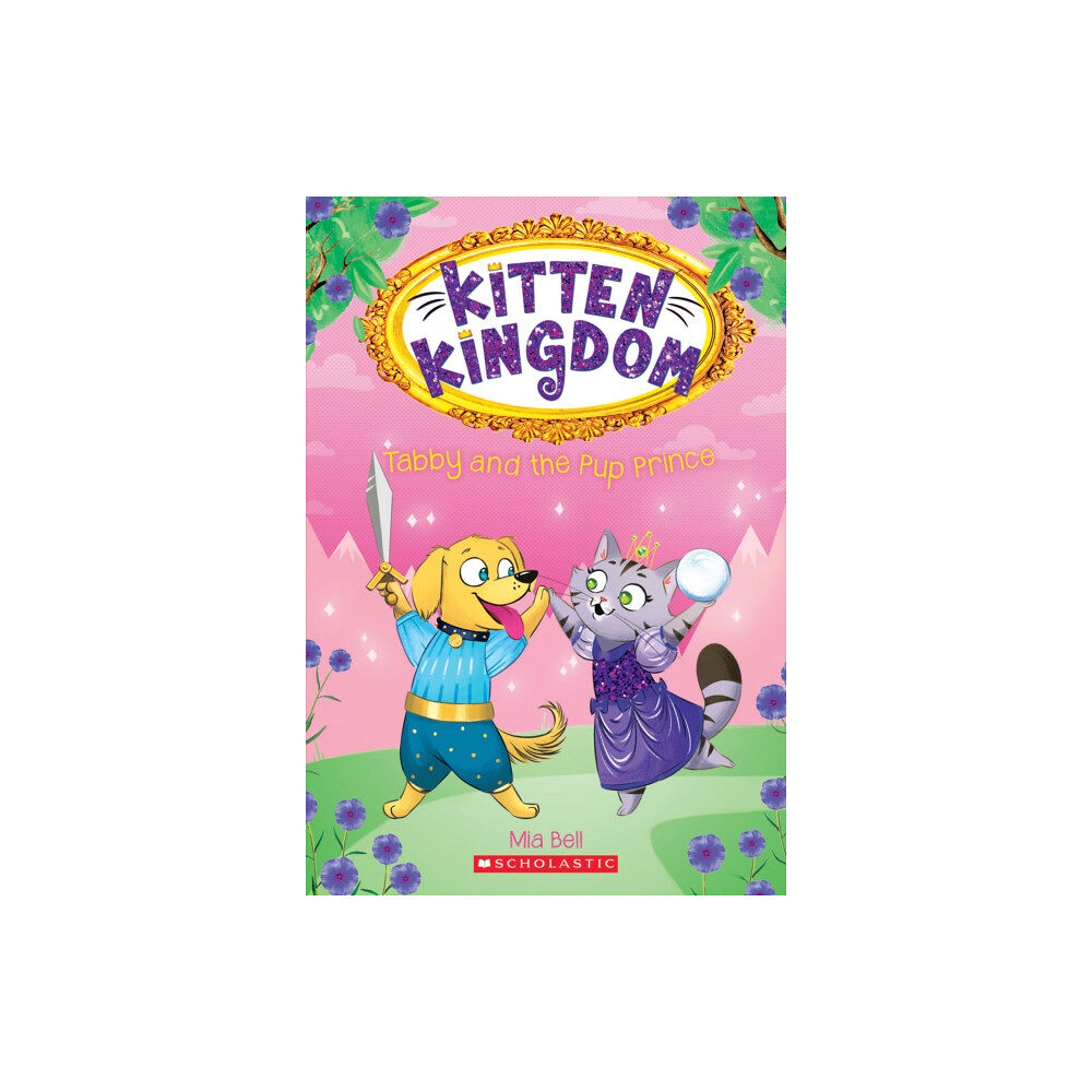 Scholastic Inc. Tabby and the Pup Prince (Kitten Kingdom #2) (häftad, eng)