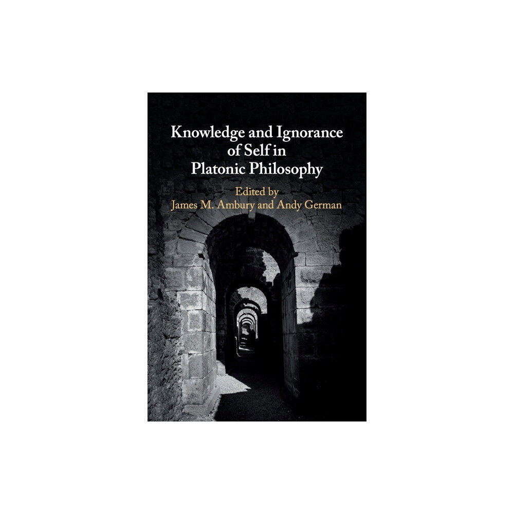 Cambridge University Press Knowledge and Ignorance of Self in Platonic Philosophy (häftad, eng)