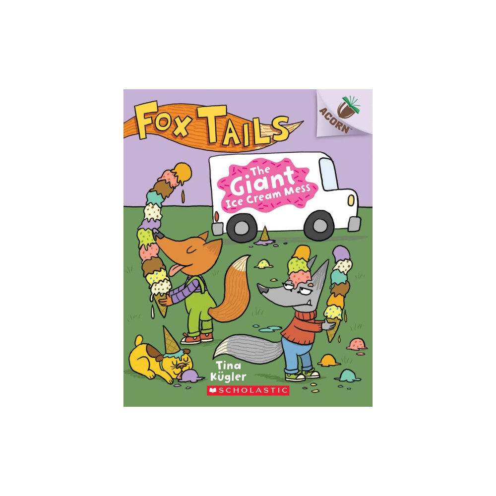 Scholastic Inc. The Giant Ice Cream Mess: An Acorn Book (Fox Tails #3) (häftad, eng)