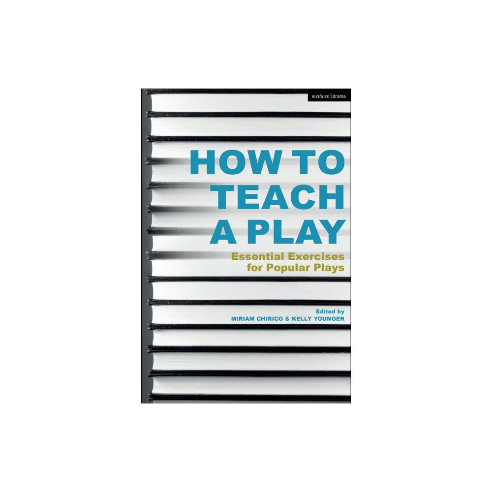 Bloomsbury Publishing PLC How to Teach a Play (häftad, eng)