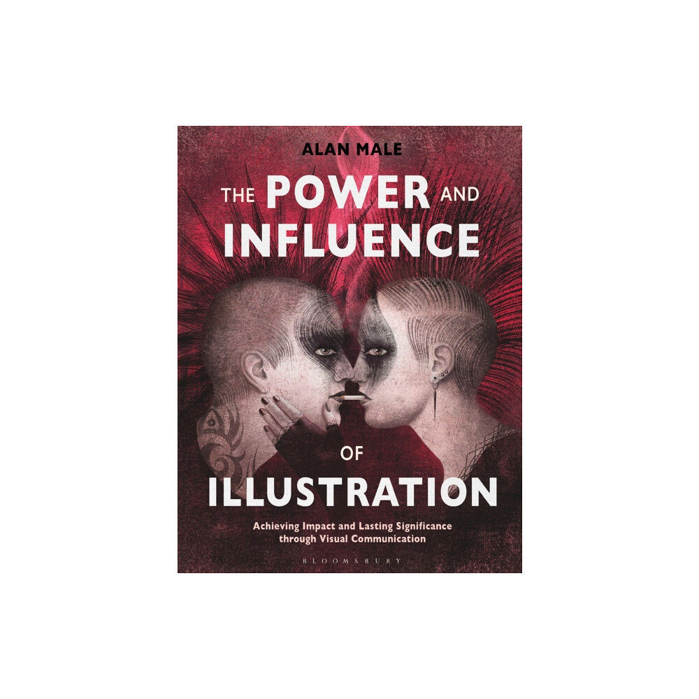 Bloomsbury Publishing PLC The Power and Influence of Illustration (häftad, eng)