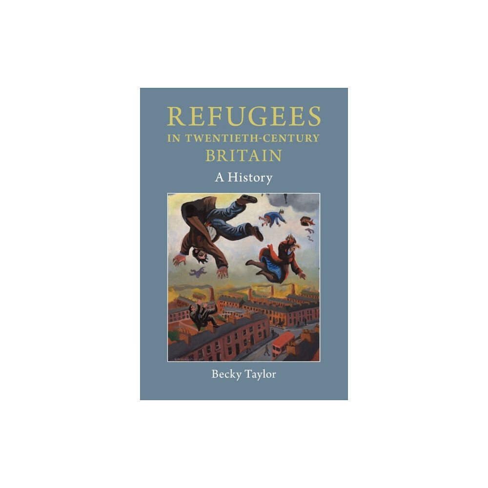 Cambridge University Press Refugees in Twentieth-Century Britain (häftad, eng)