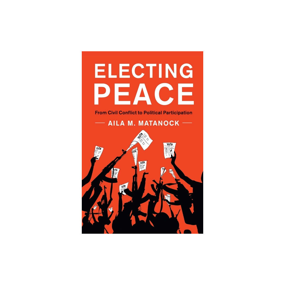 Cambridge University Press Electing Peace (häftad, eng)