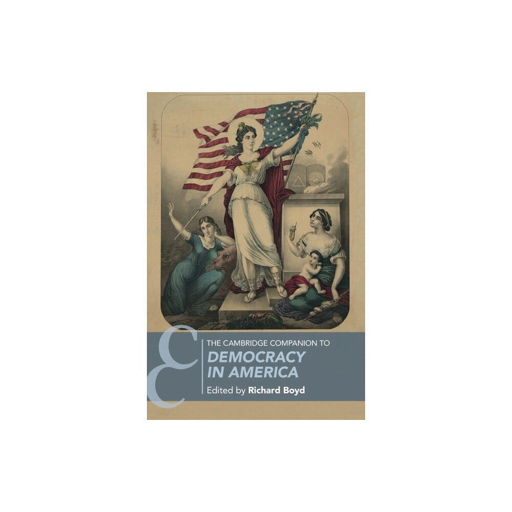 Cambridge University Press The Cambridge Companion to Democracy in America (häftad, eng)