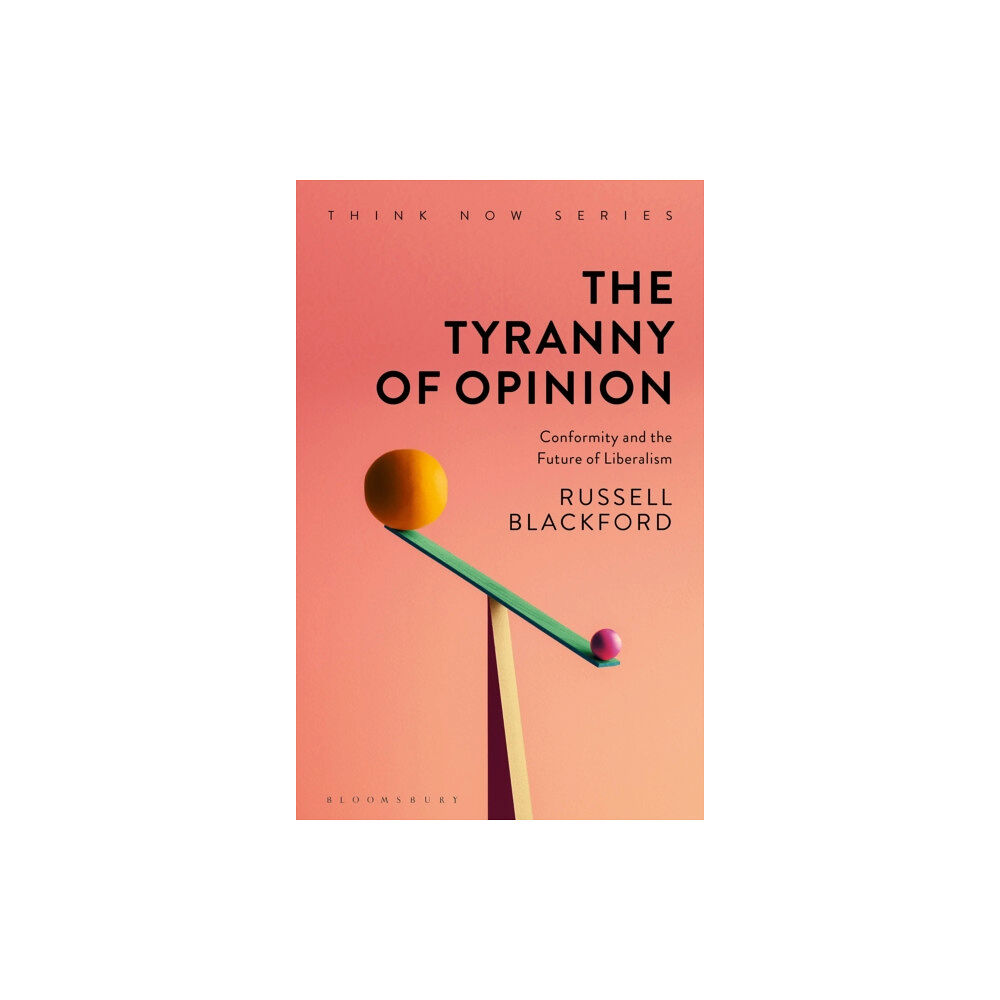 Bloomsbury Publishing PLC The Tyranny of Opinion (häftad, eng)