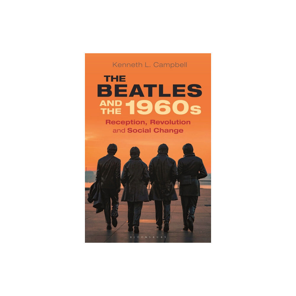 Bloomsbury Publishing PLC The Beatles and the 1960s (häftad, eng)