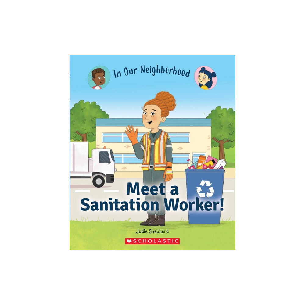 Scholastic Inc. Meet a Sanitation Worker! (In Our Neighborhood) (inbunden, eng)