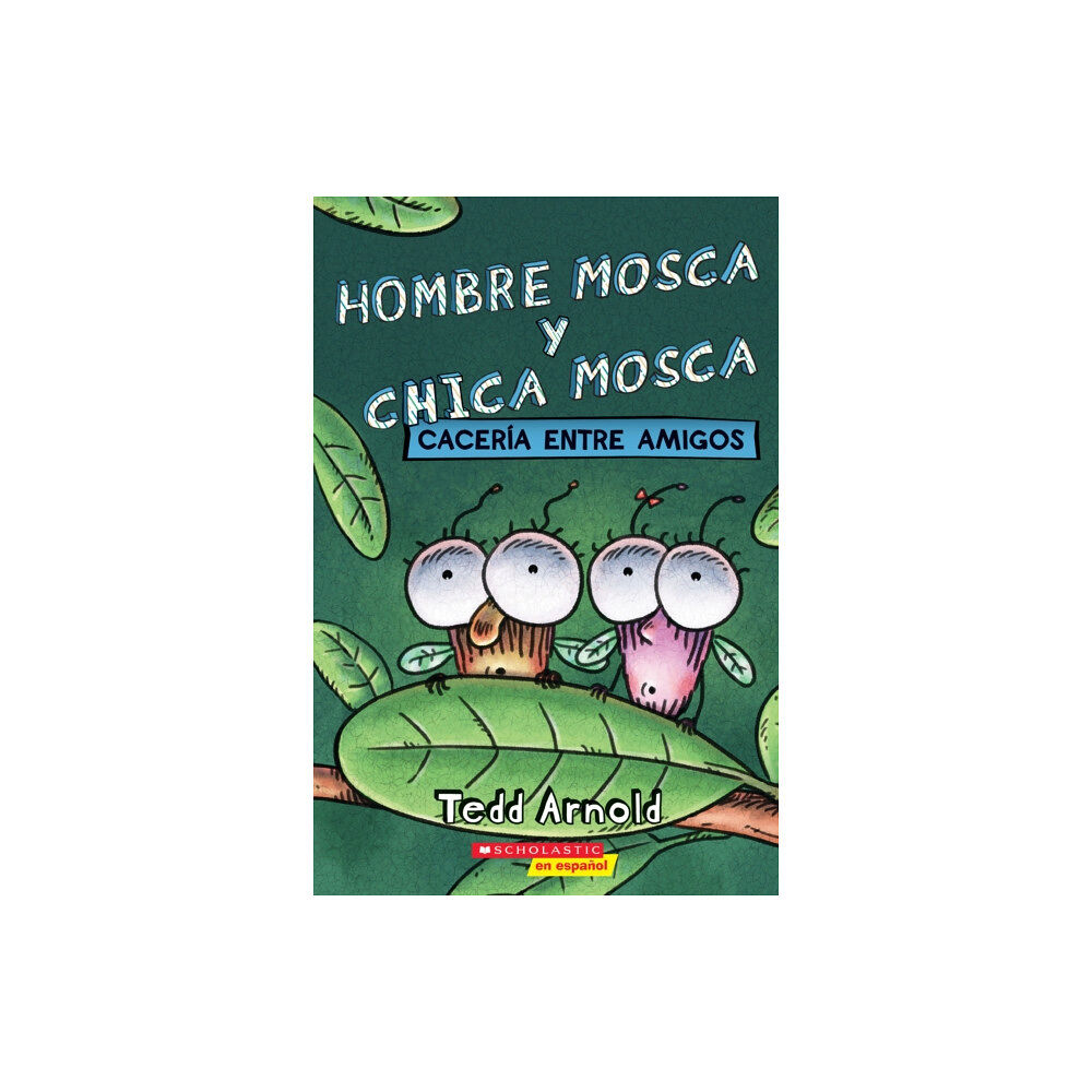 Scholastic Inc. Hombre Mosca y Chica Mosca: Caceria entre amigos (Fly Guy and Fly Girl: Friendly Frenzy) (häftad, spa)