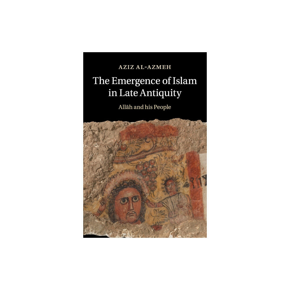 Cambridge University Press The Emergence of Islam in Late Antiquity (häftad, eng)