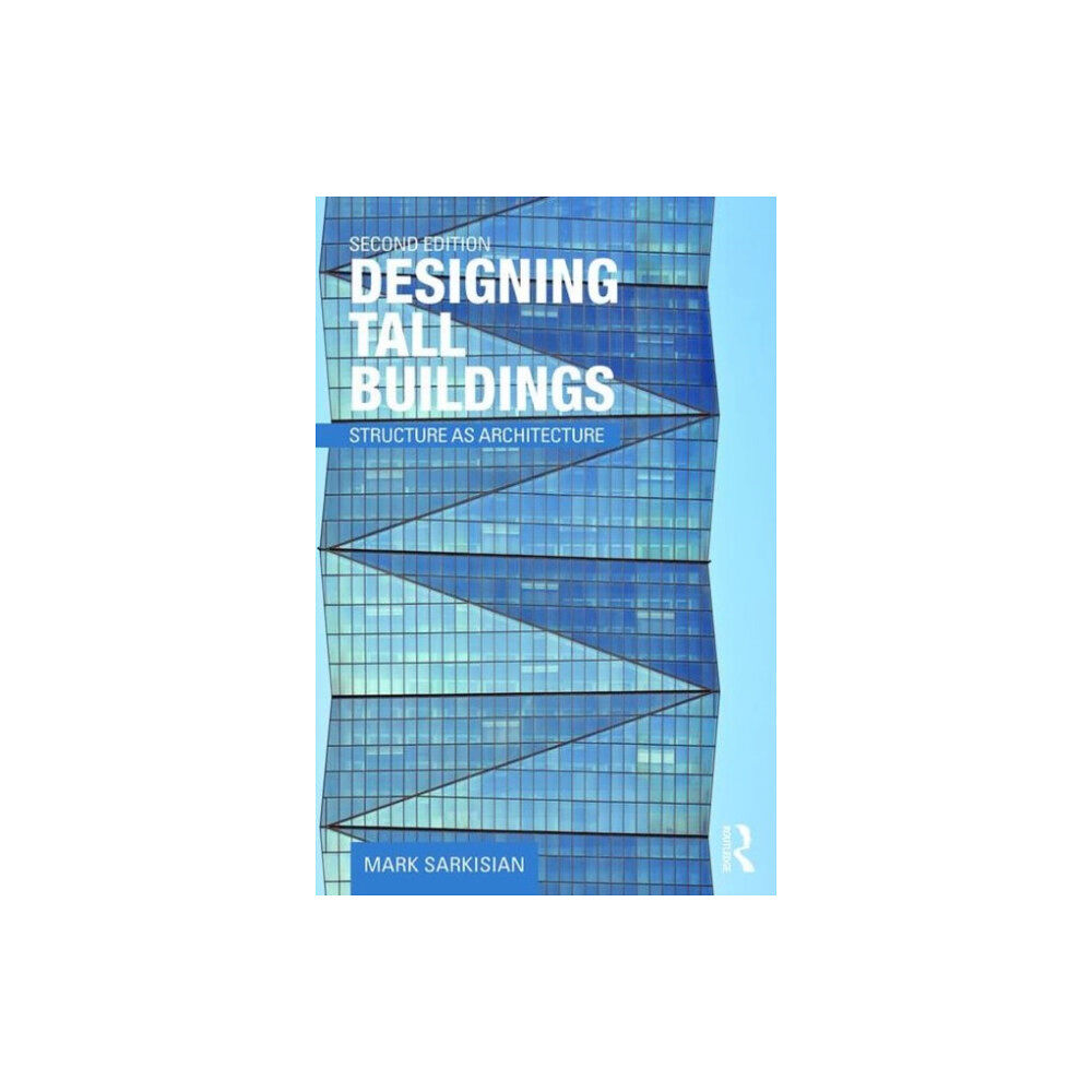 Taylor & francis ltd Designing Tall Buildings (häftad, eng)
