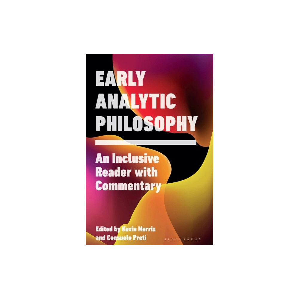 Bloomsbury Publishing PLC Early Analytic Philosophy (häftad, eng)