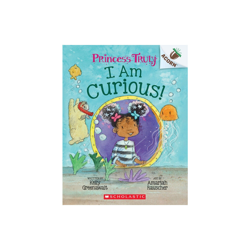 Scholastic Inc. I Am Curious: An Acorn Book (Princess Truly #7) (häftad, eng)