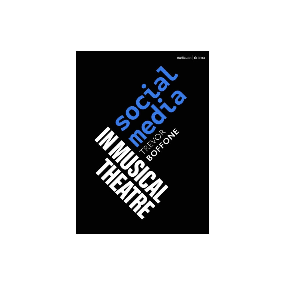 Bloomsbury Publishing PLC Social Media in Musical Theatre (häftad, eng)