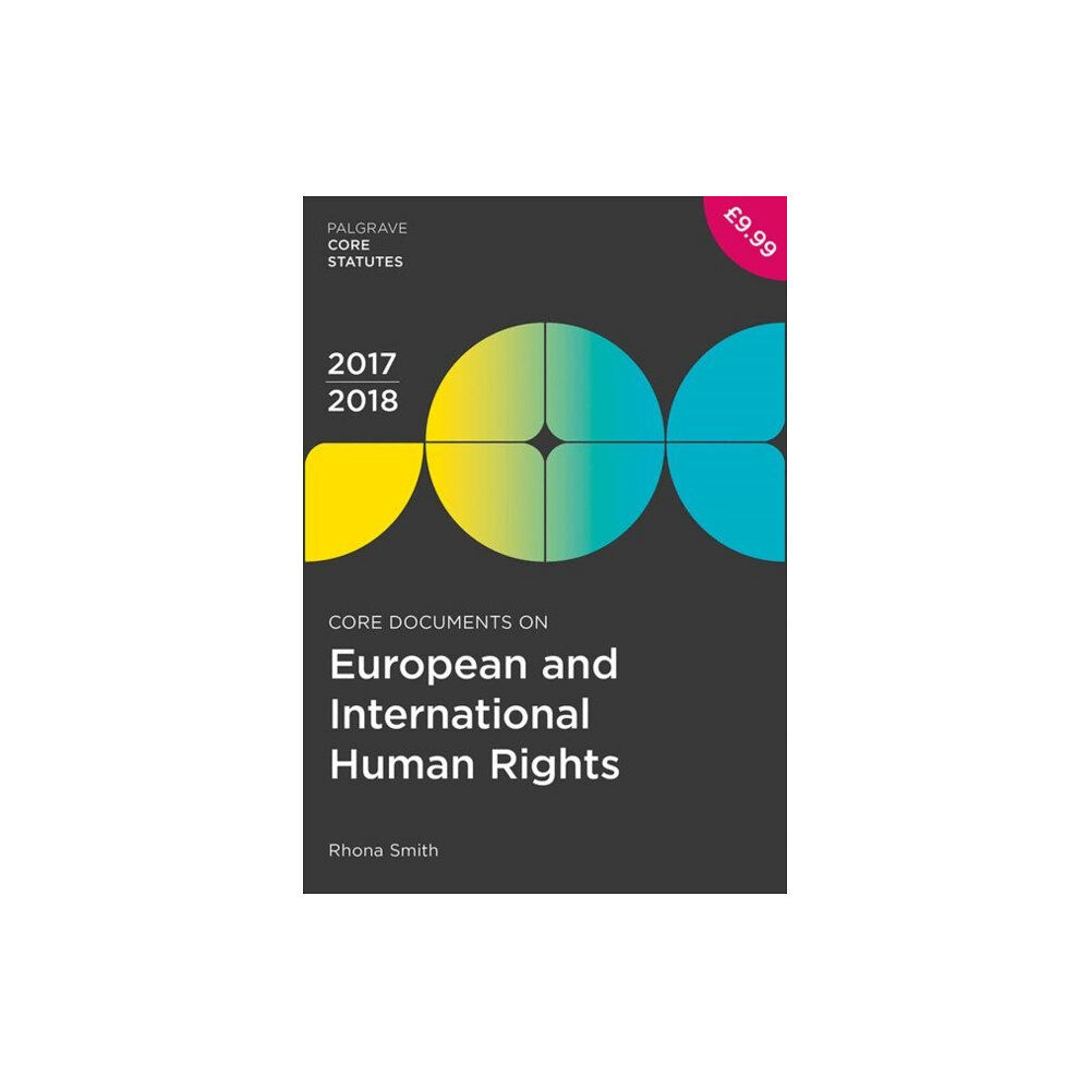 Palgrave macmillan Core Documents on European and International Human Rights 2017-18 (häftad, eng)