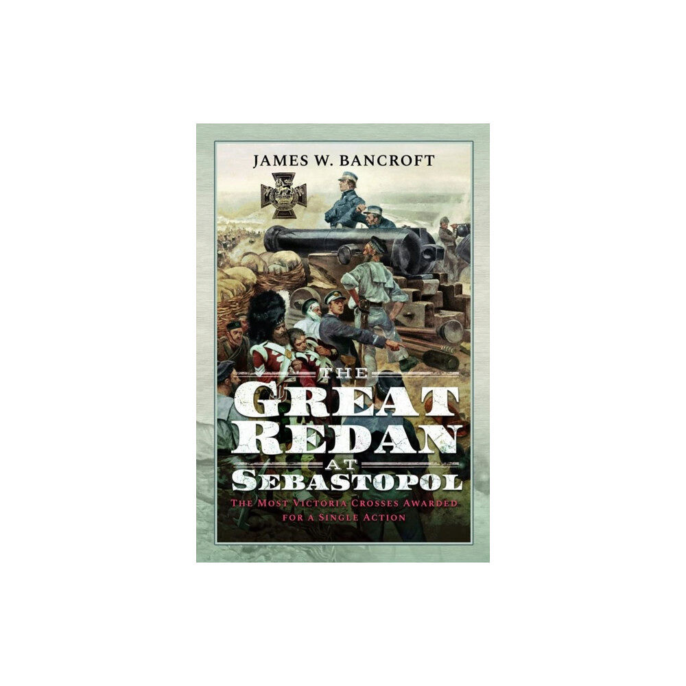 Pen & Sword Books Ltd The Great Redan at Sebastopol (inbunden, eng)