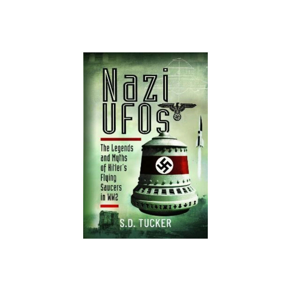 Pen & Sword Books Ltd Nazi UFOs (inbunden, eng)