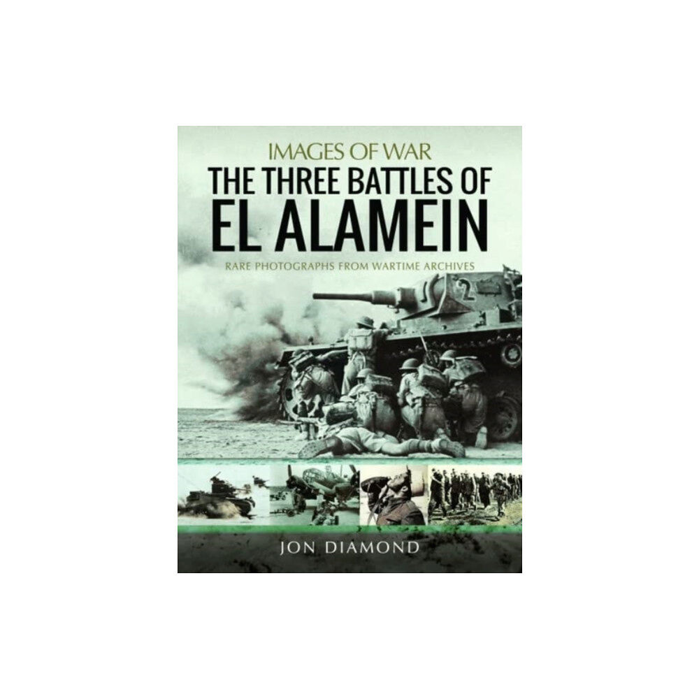 Pen & Sword Books Ltd The Three Battles of El Alamein (häftad, eng)