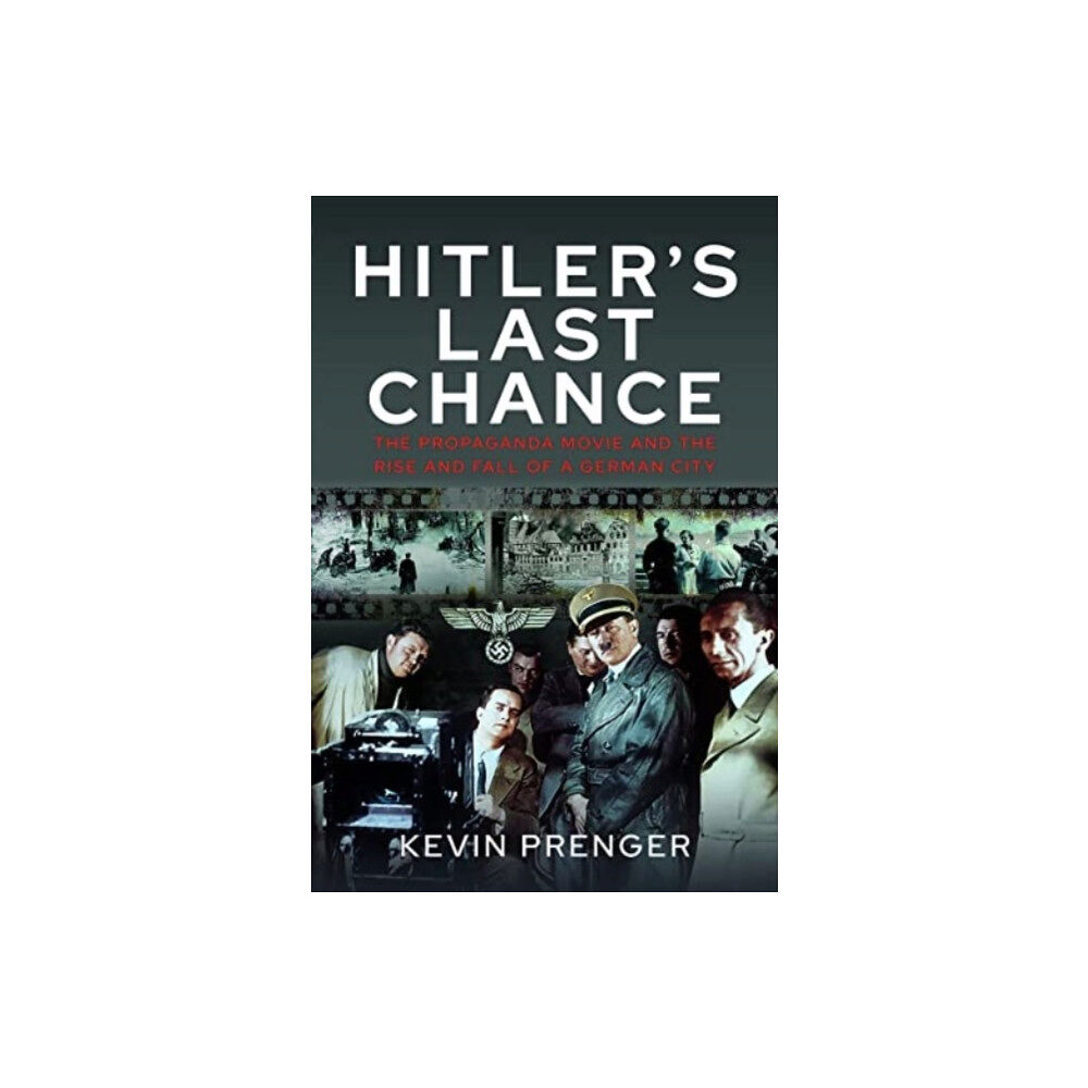 Pen & Sword Books Ltd Hitler's Last Chance (inbunden, eng)