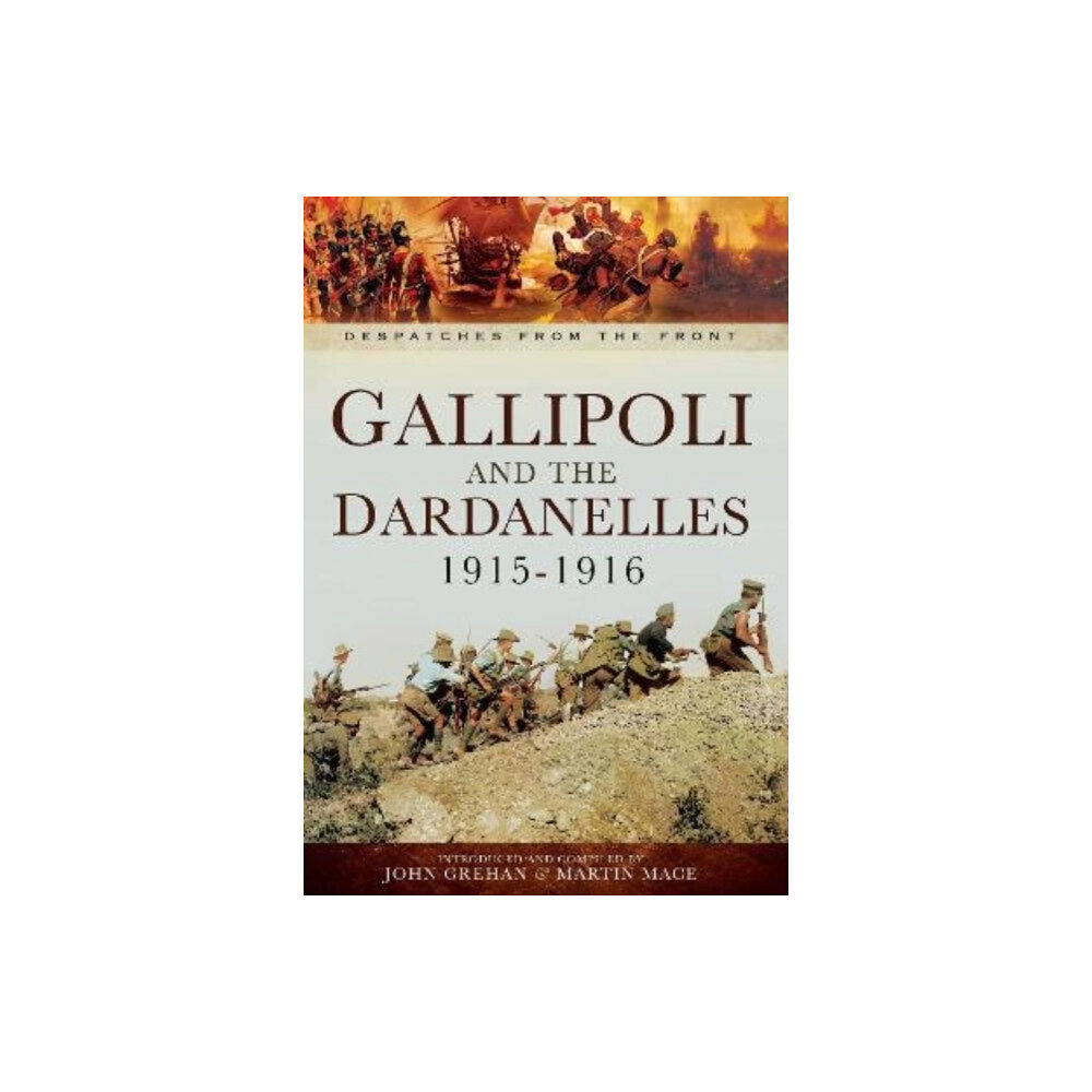 Pen & Sword Books Ltd Gallipoli and the Dardanelles 1915-1916 (häftad, eng)