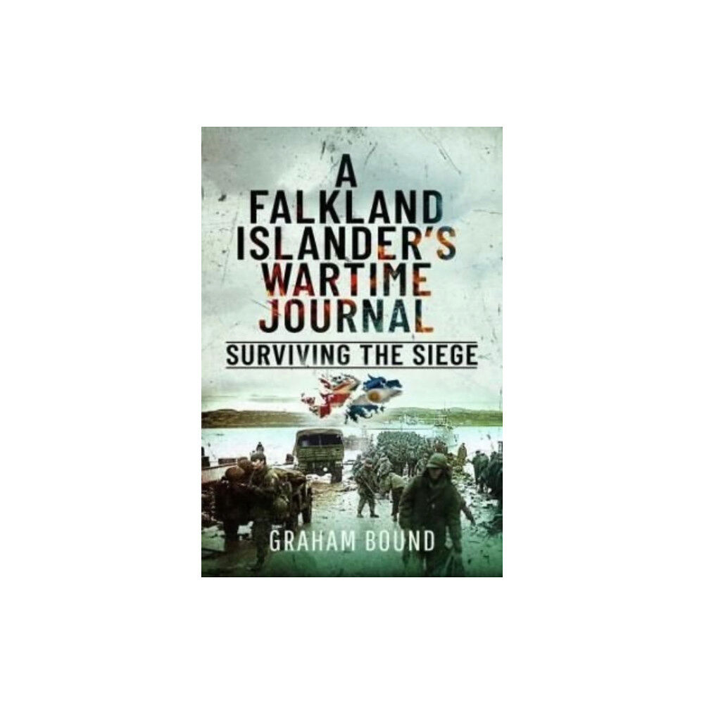 Pen & Sword Books Ltd A Falkland Islander s Wartime Journal (inbunden, eng)